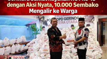 Gerindra Sumut Rayakan HUT ke-18 dengan Aksi Nyata, 10.000 Sembako Mengalir ke Warga