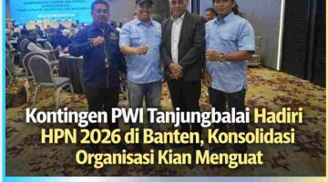 Kontingen PWI Tanjungbalai Hadiri HPN 2026 di Banten, Konsolidasi Organisasi Kian Menguat