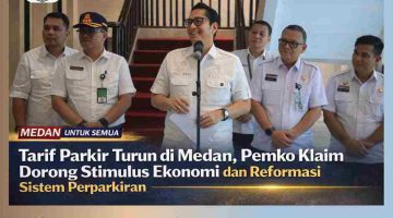 Tarif Parkir Turun di Medan, Pemko Klaim Dorong Stimulus Ekonomi dan Reformasi Sistem Perparkiran