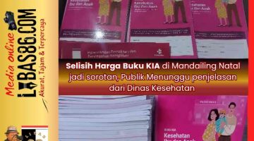 Selisih Harga Buku KIA di Mandailing Natal Jadi Sorotan, Publik Menunggu Penjelasan Resmi Dinas Kesehatan
