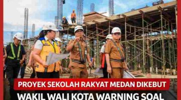 Proyek Sekolah Rakyat Medan Dikebut, Wakil Wali Kota Warning Soal Drainase dan Bongkar Ulang Jalan
