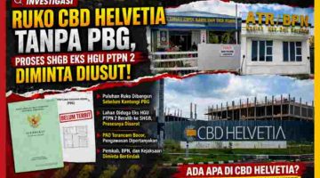 Ruko CBD Helvetia Tanpa PBG, Proses SHGB Eks HGU PTPN 2 Diminta Diusut