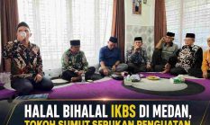 Halal Bihalal IKBS di Medan, Tokoh Sumut Serukan Penguatan Silaturahmi dan Soliditas Perantau
