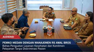 Pemko Medan Sambut RS Awal Bros, Wakil Wali Kota Tegaskan Larangan Diskriminasi Pasien BPJS