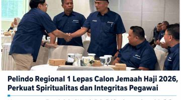Pelindo Regional 1 Lepas Calon Jemaah Haji 2026, Perkuat Spiritualitas dan Integritas Pegawai