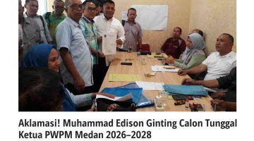 Aklamasi! Muhammad Edison Ginting Calon Tunggal Ketua PWPM Medan 2026–2028
