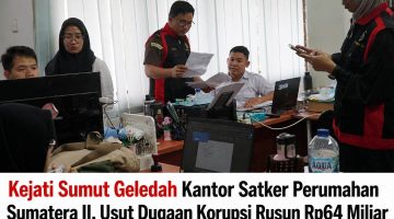 Kejati Sumut Geledah Kantor Satker Perumahan Sumatera II, Usut Dugaan Korupsi Rusun Rp64 Miliar