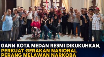 GANN Kota Medan Resmi Dikukuhkan, Perkuat Gerakan Nasional Perang Melawan Narkoba