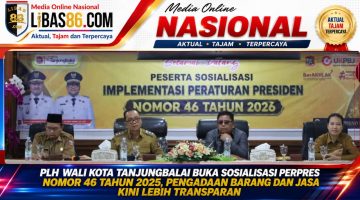 Plh Wali Kota Tanjungbalai Buka Sosialisasi Perpres Nomor 46 Tahun 2025, Pengadaan Barang dan Jasa Kini Lebih Transparan