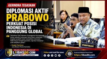 Gerindra Tegaskan Diplomasi Aktif Prabowo Perkuat Posisi Indonesia di Panggung Global