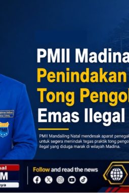 PMII Madina Soroti Dugaan Aktivitas Tong Emas Ilegal Jelang HUT Bhayangkara, Akan Surati Kapolda Sumut