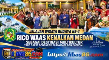 Jelajah Wisata Budaya ke-4 di Medan: Rico Waas Dorong Destinasi Multikultur Jadi Penggerak Pariwisata dan Ekonomi