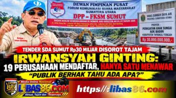 Tender SDA Sumut Rp30 Miliar Disorot Tajam, 19 Perusahaan Mendaftar Hanya Satu Menawar, Irwansyah Ginting: “Publik Berhak Tahu Ada Apa?”