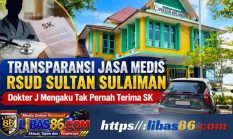 Transparansi Jasa Medis RSUD Sultan Sulaiman Dipertanyakan, Dokter J Mengaku Tak Pernah Terima SK