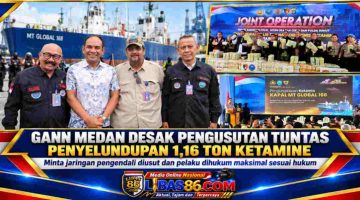 GANN Medan Desak Bandar Penyelundupan 1,16 Ton Ketamine Dihukum Maksimal, Jaringan Internasional Harus Dibongkar!